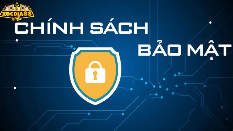 Chính sách bảo mật Xocdia88